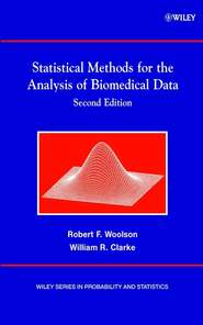 бесплатно читать книгу Statistical Methods for the Analysis of Biomedical Data автора William Clarke