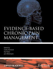 бесплатно читать книгу Evidence-Based Chronic Pain Management автора Cathy Stannard
