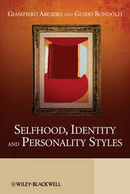 бесплатно читать книгу Selfhood, Identity and Personality Styles автора Giampiero Arciero