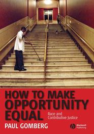 бесплатно читать книгу How to Make Opportunity Equal автора 