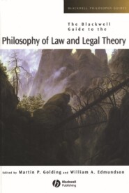 бесплатно читать книгу The Blackwell Guide to the Philosophy of Law and Legal Theory автора William Edmundson