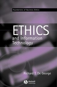 бесплатно читать книгу The Ethics of Information Technology and Business автора Richard T. De George