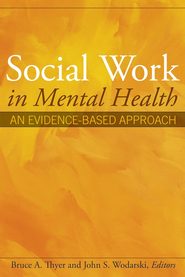бесплатно читать книгу Social Work in Mental Health автора Bruce Thyer