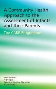 бесплатно читать книгу A Community Health Approach to the Assessment of Infants and their Parents автора Jo Douglas