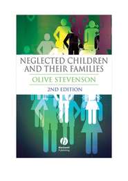 бесплатно читать книгу Neglected Children and Their Families автора 