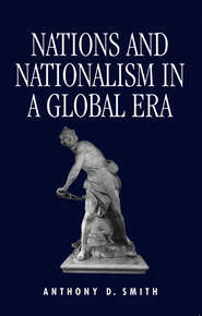 бесплатно читать книгу Nations and Nationalism in a Global Era автора 