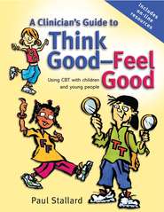 бесплатно читать книгу A Clinician's Guide to Think Good-Feel Good автора 