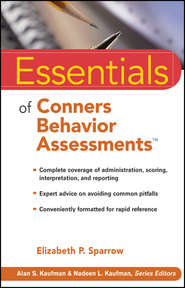 бесплатно читать книгу Essentials of Conners Behavior Assessments автора 