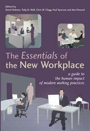 бесплатно читать книгу The Essentials of the New Workplace автора Paul Sparrow