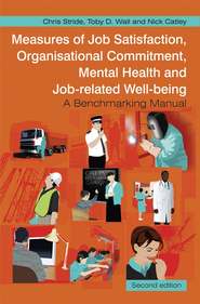 бесплатно читать книгу Measures of Job Satisfaction, Organisational Commitment, Mental Health and Job related Well-being автора Chris Stride