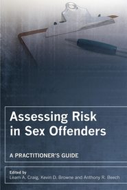 бесплатно читать книгу Assessing Risk in Sex Offenders автора Anthony Beech