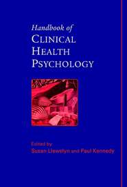 бесплатно читать книгу Handbook of Clinical Health Psychology автора Paul Kennedy