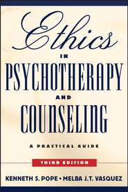 бесплатно читать книгу Ethics in Psychotherapy and Counseling автора Melba Vasquez