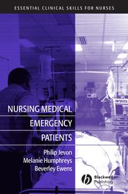 бесплатно читать книгу Nursing Medical Emergency Patients автора Philip Jevon