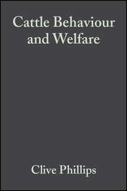 бесплатно читать книгу Cattle Behaviour and Welfare автора 