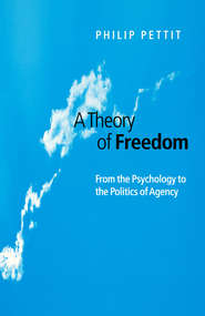 бесплатно читать книгу A Theory of Freedom автора 