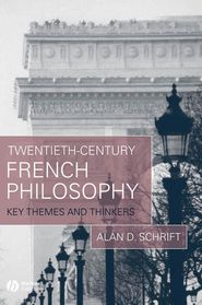 бесплатно читать книгу Twentieth-Century French Philosophy автора 