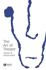 бесплатно читать книгу The Art of Theater автора 