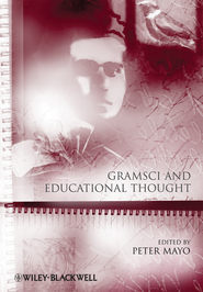 бесплатно читать книгу Gramsci and Educational Thought автора 