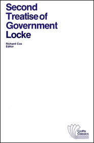 бесплатно читать книгу Second Treatise of Government автора John Locke