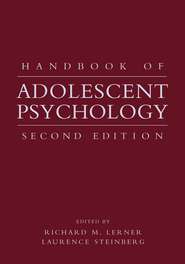 бесплатно читать книгу Handbook of Adolescent Psychology автора Laurence Steinberg