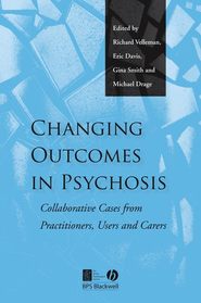 бесплатно читать книгу Changing Outcomes in Psychosis автора Gina Smith