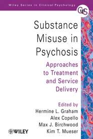 бесплатно читать книгу Substance Misuse in Psychosis автора Alex Copello