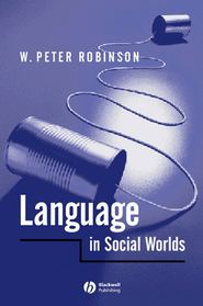 бесплатно читать книгу Language in Social Worlds автора 