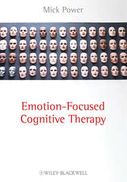 бесплатно читать книгу Emotion-Focused Cognitive Therapy автора 
