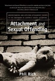 бесплатно читать книгу Attachment and Sexual Offending автора 