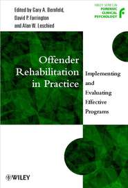 бесплатно читать книгу Offender Rehabilitation in Practice автора Gary Bernfeld