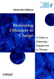 бесплатно читать книгу Motivating Offenders to Change автора 