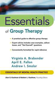 бесплатно читать книгу Essentials of Group Therapy автора April Fallon