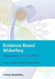 бесплатно читать книгу Evidence Based Midwifery автора Jane Munro