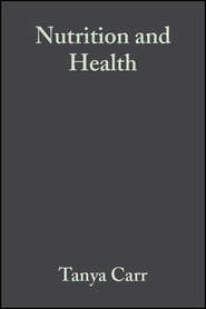 бесплатно читать книгу Nutrition and Health автора Tanya Carr