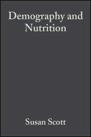 бесплатно читать книгу Demography and Nutrition автора Susan Scott
