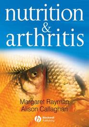 бесплатно читать книгу Nutrition and Arthritis автора Margaret Rayman