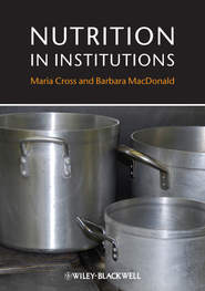 бесплатно читать книгу Nutrition in Institutions автора Maria Cross