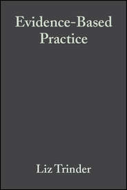 бесплатно читать книгу Evidence-Based Practice автора Liz Trinder