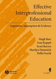 бесплатно читать книгу Effective Interprofessional Education автора Marilyn Hammick