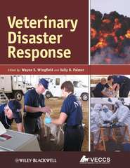 бесплатно читать книгу Veterinary Disaster Response автора Wayne Wingfield