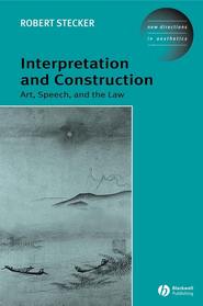 бесплатно читать книгу Interpretation and Construction автора 