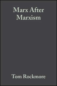 бесплатно читать книгу Marx After Marxism автора 