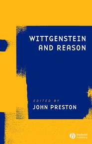 бесплатно читать книгу Wittgenstein and Reason автора 