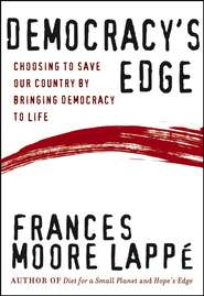 бесплатно читать книгу Democracy's Edge автора Frances Lappe