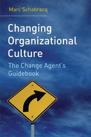 бесплатно читать книгу Changing Organizational Culture автора 