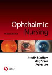 бесплатно читать книгу Ophthalmic Nursing автора Rosalind Stollery