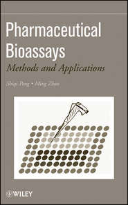 бесплатно читать книгу Pharmaceutical Bioassays автора Shiqi Peng