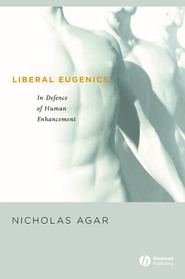 бесплатно читать книгу Liberal Eugenics автора 