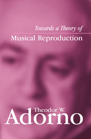 бесплатно читать книгу Towards a Theory of Musical Reproduction автора Henri Lonitz
